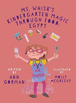 portada Ms. Whisk's Kindergarten Magic Through Food: Egypt (en Inglés)