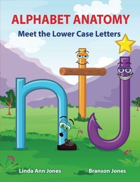 portada ALPHABET ANATOMY: Meet the Lower Case Letters (en Inglés)