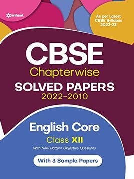 portada Cbse English Core Chapterwise Solved Papers Class 12 for 2023 Exam (as per Latest Cbse Syllabus 2022-23) (in English)