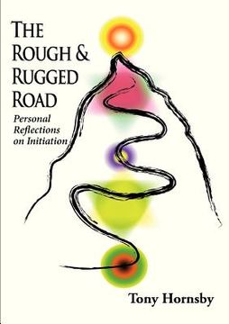 portada the rough and rugged road: personal reflections on initiation (en Inglés)