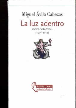 portada Luz Adentro, la. Antologia Vital (1996-2012)