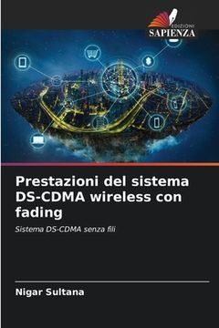 portada Prestazioni del sistema DS-CDMA wireless con fading (in Italian)