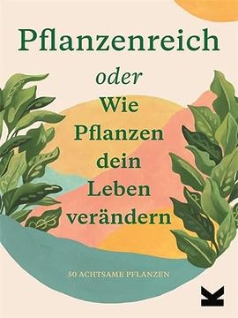 portada Pflanzenreich. Finde die Perfekte Pflanze für Dich. (in German)