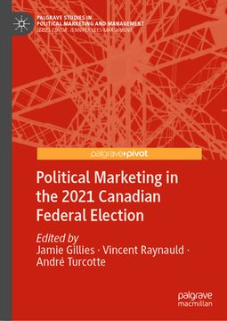 portada Political Marketing in the 2021 Canadian Federal Election (en Inglés)