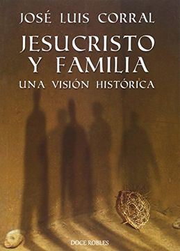 portada Jesucristo y Familia. Una Visión Histórica: Una Visión Histórica: 2 (Crónicas)