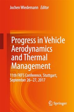 portada Progress in Vehicle Aerodynamics and Thermal Management: 11th Fkfs Conference, Stuttgart, September 26-27, 2017 (en Inglés)