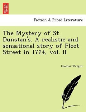 portada the mystery of st. dunstan's. a realistic and sensational story of fleet street in 1724, vol. ii (in English)
