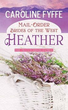 portada Mail-Order Brides of the West: Heather: A Mccutcheon Family Novel (en Inglés)