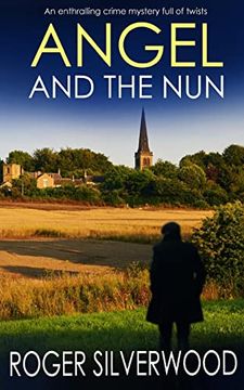 portada Angel and the nun an Enthralling Crime Mystery Full of Twists (Yorkshire Murder Mysteries) (in English)