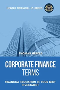 portada Corporate Finance Terms - Financial Education is Your Best Investment 
