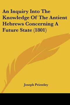 portada an inquiry into the knowledge of the antient hebrews concerning a future state (1801) (in English)