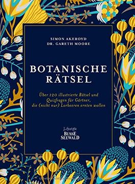 portada Botanische Rätsel: Über 120 Illustrierte Rätsel und Quizfragen für Gärtner, die (Nicht Nur) Lorbeeren Ernten Wollen (in German)