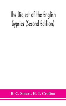portada The dialect of the English gypsies (Second Edition) (en Inglés)