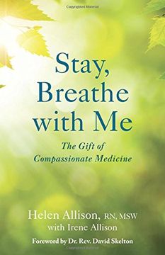 portada Stay, Breathe with Me: The Gift of Compassionate Medicine