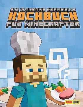 portada Das Ultimative Inoffizielle Kochbuch für Minecrafter (en Alemán)