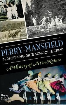 portada Perry-Mansfield Performing Arts School & Camp: A History of Art in Nature (en Inglés)