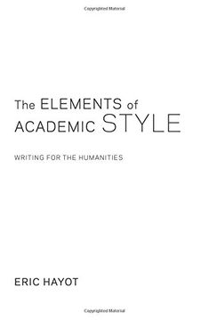 portada The Elements of Academic Style: Writing for the Humanities (in English)