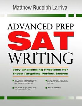 portada Advanced Prep: SAT Writing: Very Challenging Problems for Those Targeting Perfect Scores (in English)