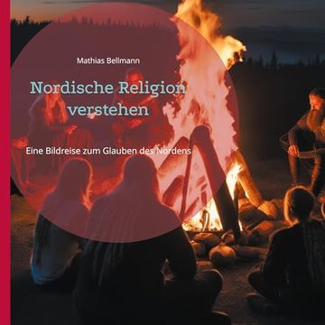 portada Nordische Religion Verstehen de Mathias Bellmann(Books on Demand) (en Alemán)