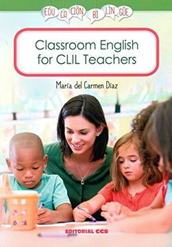 portada Classroom English for CLIL Teachers (Educación bilingüe)