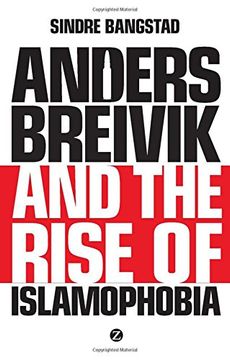 portada Anders Breivik and the Rise of Islamophobia