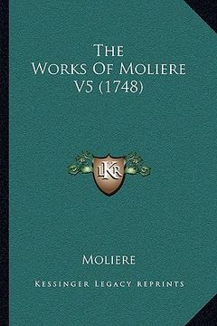 portada the works of moliere v5 (1748) (en Inglés)