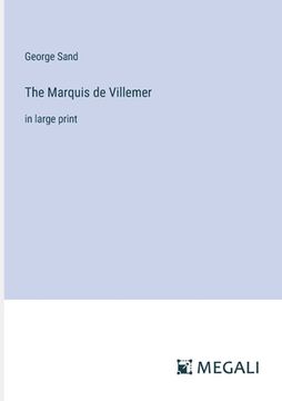 portada The Marquis de Villemer: in large print