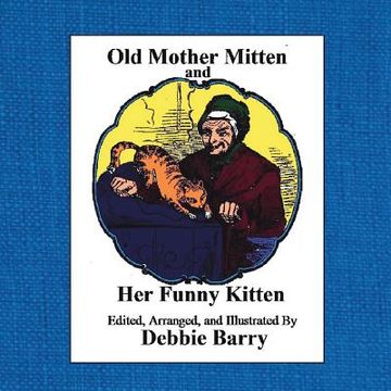 portada Old Mother Mitten and Her Funny Kitten (en Inglés)