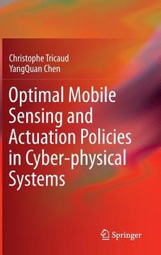 portada optimal mobile sensing and actuation policies in cyber-physical systems
