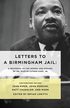 portada Letters to a Birmingham Jail: A Response to the Words and Dreams of Dr. Martin Luther King, Jr.