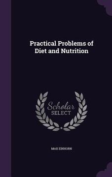 portada Practical Problems of Diet and Nutrition (en Inglés)