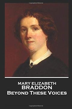 portada Mary Elizabeth Braddon - Beyond These Voices (en Inglés)