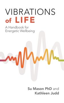 portada Vibrations of Life: A Handbook for Energetic Wellbeing (in English)