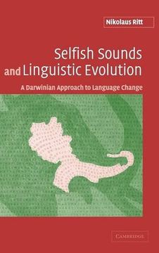 portada Selfish Sounds and Linguistic Evolution Hardback: A Darwinian Approach to Language Change (in English)