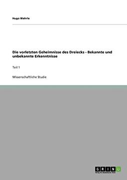 portada Die vorletzten Geheimnisse des Dreiecks - Bekannte und unbekannte Erkenntnisse (German Edition)