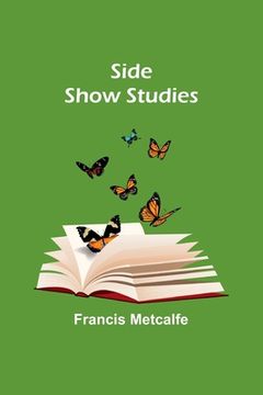 portada Side Show Studies (en Inglés)