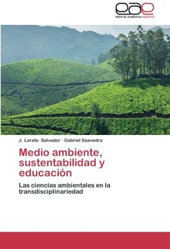 portada Medio Ambiente, Sustentabilidad y Educación: Las Ciencias Ambientales en la Transdisciplinariedad