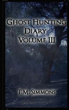 portada Ghost Hunting Diary Volume III (en Inglés)