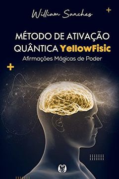 portada Método de Ativação Quântica Yellowfisic (in Portuguese)