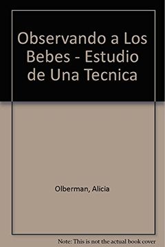 portada Observando a los Bebes - Estudio de una Tecnica (in Spanish)