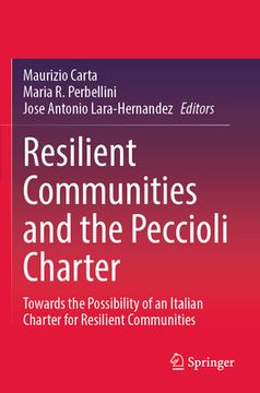 portada Resilient Communities and the Peccioli Charter: Towards the Possibility of an Italian Charter for Resilient Communities (en Inglés)