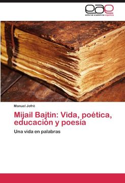 portada Mijail Bajtin: Vida, Poética, Educación y Poesía