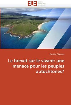 portada Le Brevet Sur Le Vivant: Une Menace Pour Les Peuples Autochtones?