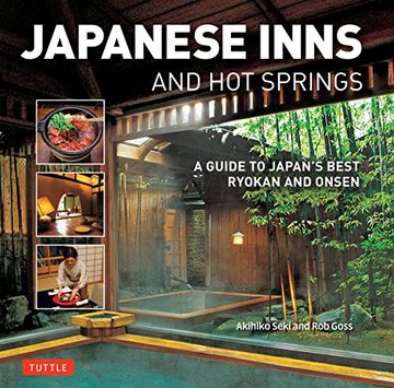 portada Japanese Inns and hot Springs: A Guide to Japan's Best Ryokan & Onsen (en Inglés)