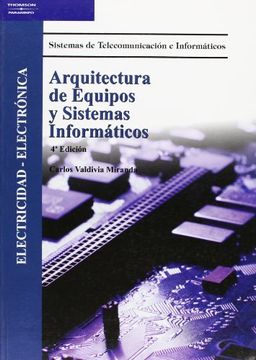 portada Arquitectura de Equipos y Sistemas Informaticos (4ª Ed. ) (Ciclo f Ormatico Grado Superior Sistemas de Telecomunicacion e Informaticos)