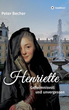 portada Henriette: Geheimnisvoll und unvergessen (en Alemán)