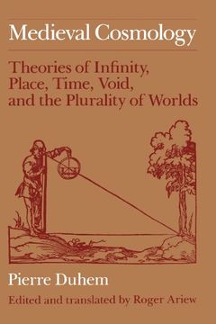 portada Medieval Cosmology: Theories of Infinity, Place, Time, Void, and the Plurality of Worlds 