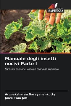 portada Manuale degli insetti nocivi Parte I (en Italiano)