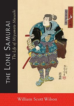 portada The Lone Samurai: The Life of Miyamoto Musashi (en Inglés)