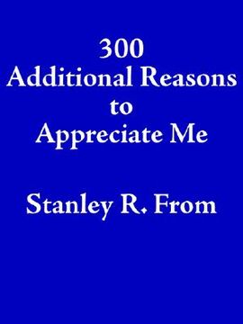 portada 300 additional reasons to appreciate me (en Inglés)